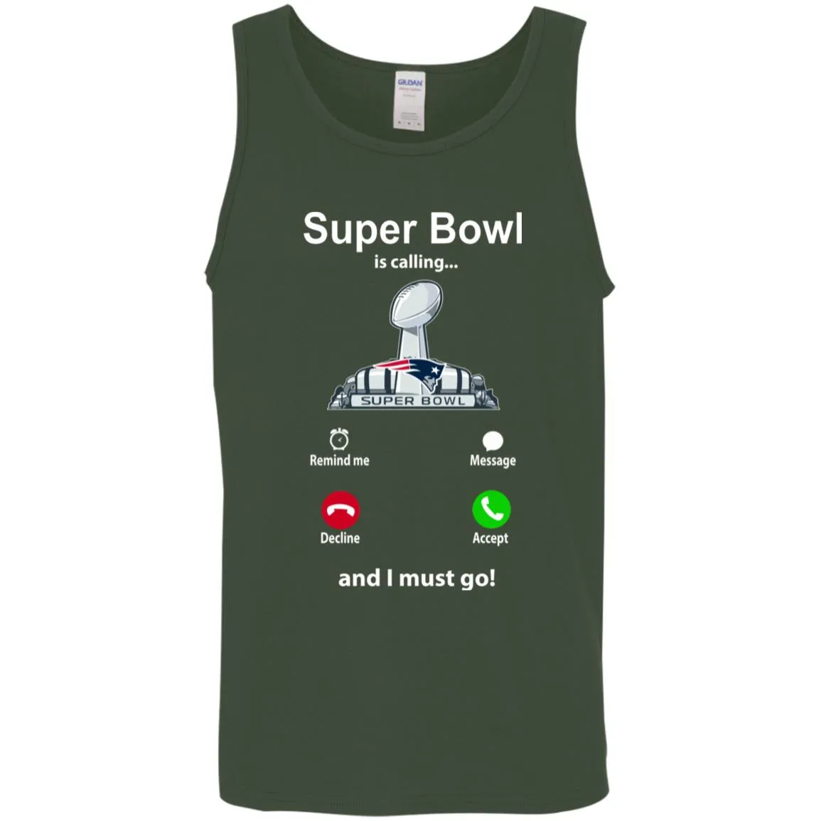 Nfl - Super Bowl Is Calling And I Must Go New England Patriots 2019 Football Men Cotton Tank